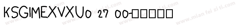 KSGIMEXVXU0 27 00字体转换